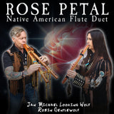 "Rose Petal" Native American Flute Duet - Digital Single - 2023