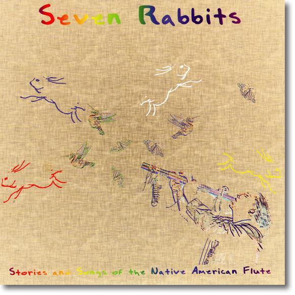 Seven Rabbits - Stories and Flute for Children